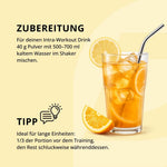40g Pulver in 500 - 700 ml kaltem Wasser mischen und dein Training kann starten